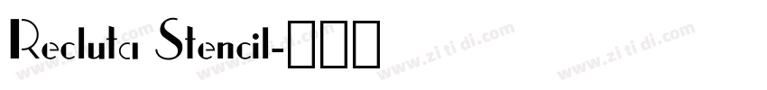 Recluta Stencil字体转换